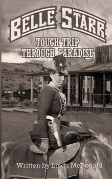 Paperback Belle Starr: Tough Trip Through Paradise Book