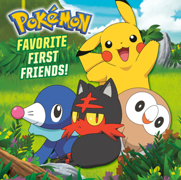 Paperback Favorite First Friends! (Pokémon) Book