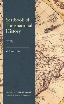 Hardcover Yearbook of Transnational History: (2022) Book