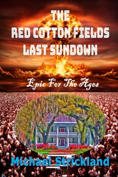 Paperback The Red Cotton Fields Last Sunset Book