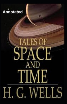 Paperback Tales of Space and Time Annotated Book