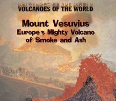 Library Binding Mount Vesuvius: Europe's Mighty Volcano of Smoke and Ash Book