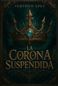 Paperback La Corona Suspendida [Spanish] Book