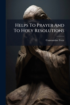 Paperback Helps To Prayer And To Holy Resolutions Book