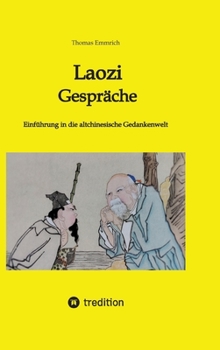Hardcover Laozi - Gespräche: Einführung in die altchinesische Gedankenwelt [German] Book