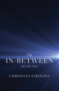 Paperback The In-Between: Life in the Micro Book