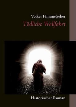 Paperback Tödliche Wallfahrt [German] Book
