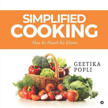 Paperback Simplified Cooking: Maa Ke Haath Ka Khana Book