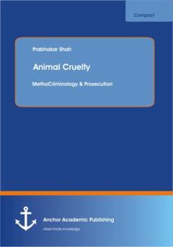 Paperback Animal Cruelty: Criminology & Prosecution Book