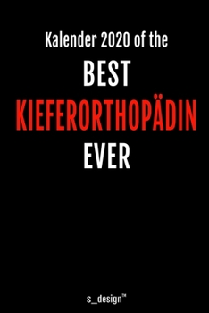 Kalender 2020 für Kieferorthopäden / Kieferorthopäde / Kieferorthopädin: Wochenplaner / Tagebuch / Journal für das ganze Jahr: Platz für Notizen, ... Erinnerungen und Sprüche (German Edition)