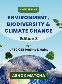 Concepts of Environment, Biodiversity & Climate Change: For UPSC & State PSCs