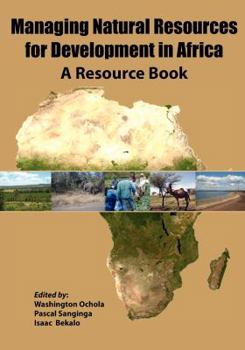 Paperback Managing Natural Resources for Development in Africa. a Resource Book