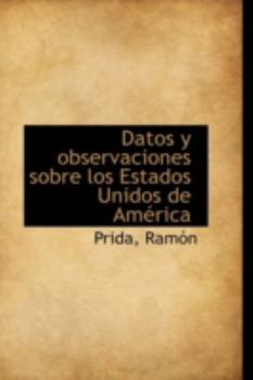 Paperback Datos y Observaciones Sobre Los Estados Unidos de Am Rica Book