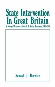 Paperback State Intervention in Great Britain: Study of Economic Control and Social Response, 1914-1919 Book