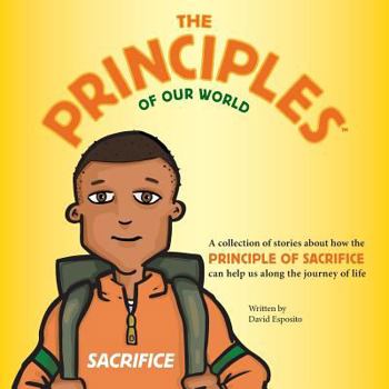 The Principle of Sacrifice - Book  of the Principles of Our World