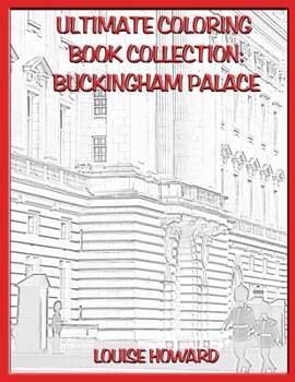 Paperback Ultimate Coloring Book Collection: Buckingham Palace Book