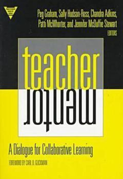 Paperback Teacher/Mentor: A Dialogue for Collaborative Learning Book