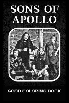 Paperback Good Coloring Book: Sons Of Apollo, Pictures To Color and Relax Book