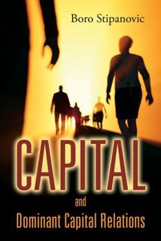 Paperback Capital and Dominant Capital Relations Book