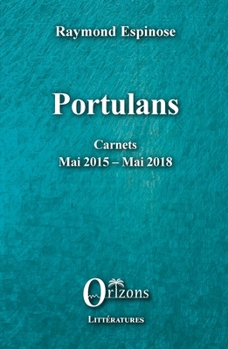 Paperback Portulans: Carnets Mai 2015 - Mai 2018 [French] Book