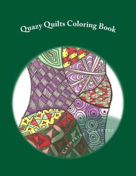 Paperback Quazy Quilts: Adult Coloring Book