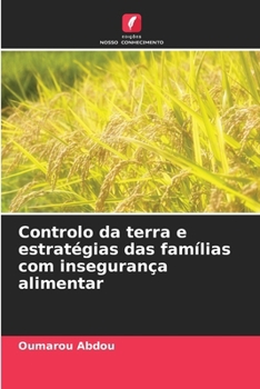 Paperback Controlo da terra e estratégias das famílias com insegurança alimentar [Portuguese] Book