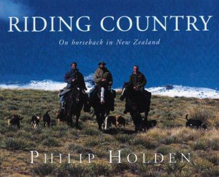 Paperback Riding Country: On Horseback in New Zealand Book