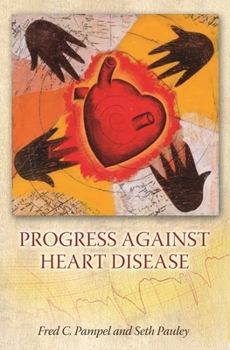 Hardcover Progress Against Heart Disease Book