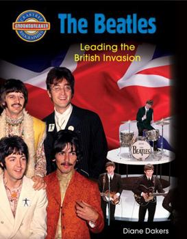 Hardcover The Beatles: Leading the British Invasion Book