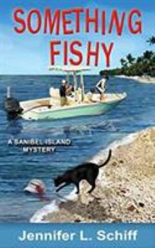 Something Fishy - Book #2 of the Sanibel Island Mysteries