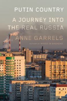 Hardcover Putin Country: A Journey Into the Real Russia Book