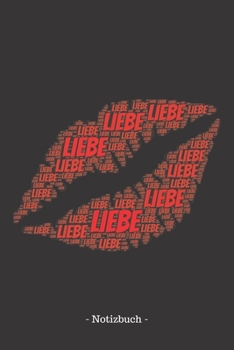 Liebe: Notizbuch, Notizblock | Kariert, Karierte, Kariertes, Karo-Raster | DIN A5, 120 Seiten | Notizen, Ideen, Gedanken, Erinnerungen, Termine, Planer, Tagebuch, Organisation (German Edition)