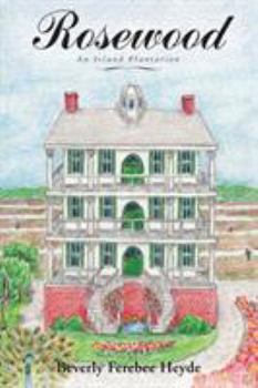 Rosewood: an Island Plantation