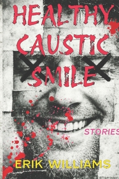 Paperback Healthy Caustic Smile Book