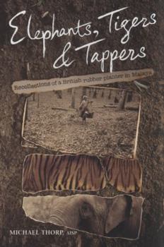 Paperback Elephants, Tigers & Tappers. Michael Thorp Book