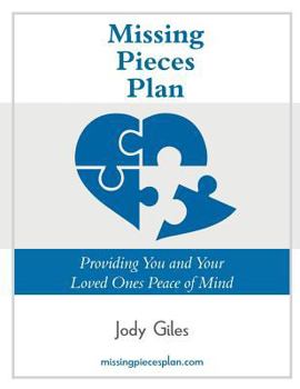 Paperback Missing Pieces Plan: Providing You and Your Loved Ones Peace of Mind Book