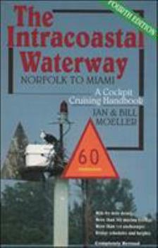 Spiral-bound The Intracoastal Waterway: Norfolk to Miami, a Cockpit Cruising Handbook Book