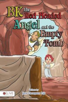 Paperback Bk the Red-headed Angel and the Empty Tomb Book