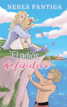 El adiós definitivo (Spanish Edition)