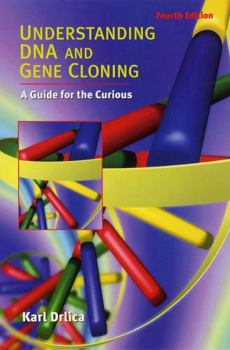 Paperback Understanding DNA and Gene Cloning: A Guide for the Curious Book