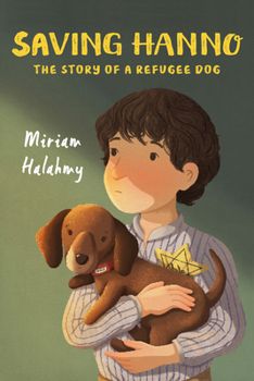 Hardcover Saving Hanno: The Story of a Refugee Dog Book