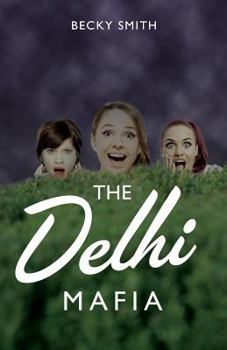 The Delhi Mafia