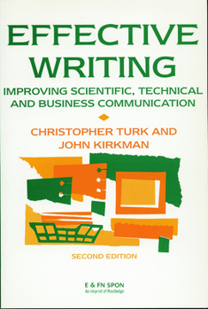 Paperback Effective Writing: Improving Scientific, Technical and Business Communication Book