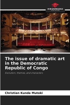 The issue of dramatic art in the Democratic Republic of Congo