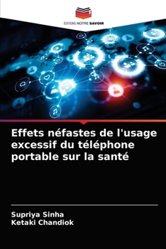 Paperback Effets néfastes de l'usage excessif du téléphone portable sur la santé [French] Book
