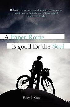 Paperback A Paper Route Is Good for the Soul Book