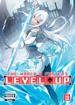 Paperback The World's Fastest Level Up (Light Novel) Vol. 3 Book