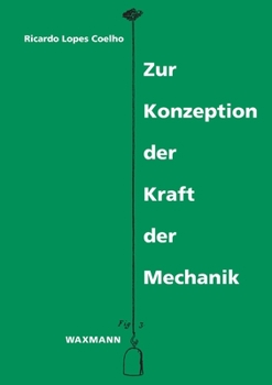Paperback Zur Konzeption der Kraft der Mechanik [German] Book
