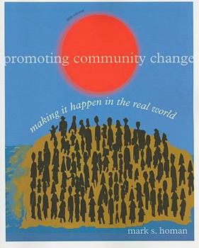 Paperback Promoting Community Change: Making It Happen in the Real World Book