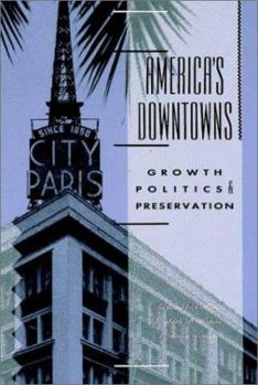 Paperback America's Downtowns: Growth, Politics and Preservation Book